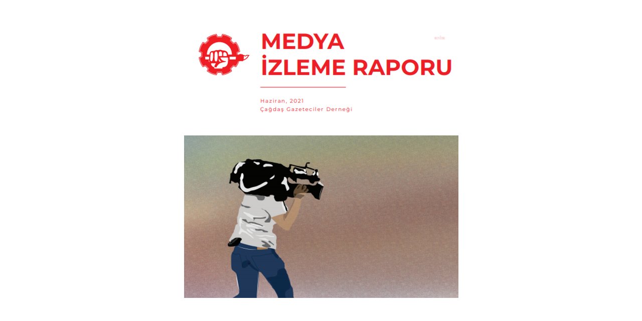 ÇGD RAPORU: "NEFESSİZ BIRAKTIKLARI HALKIN HABER ALMA HAKKIDIR"
