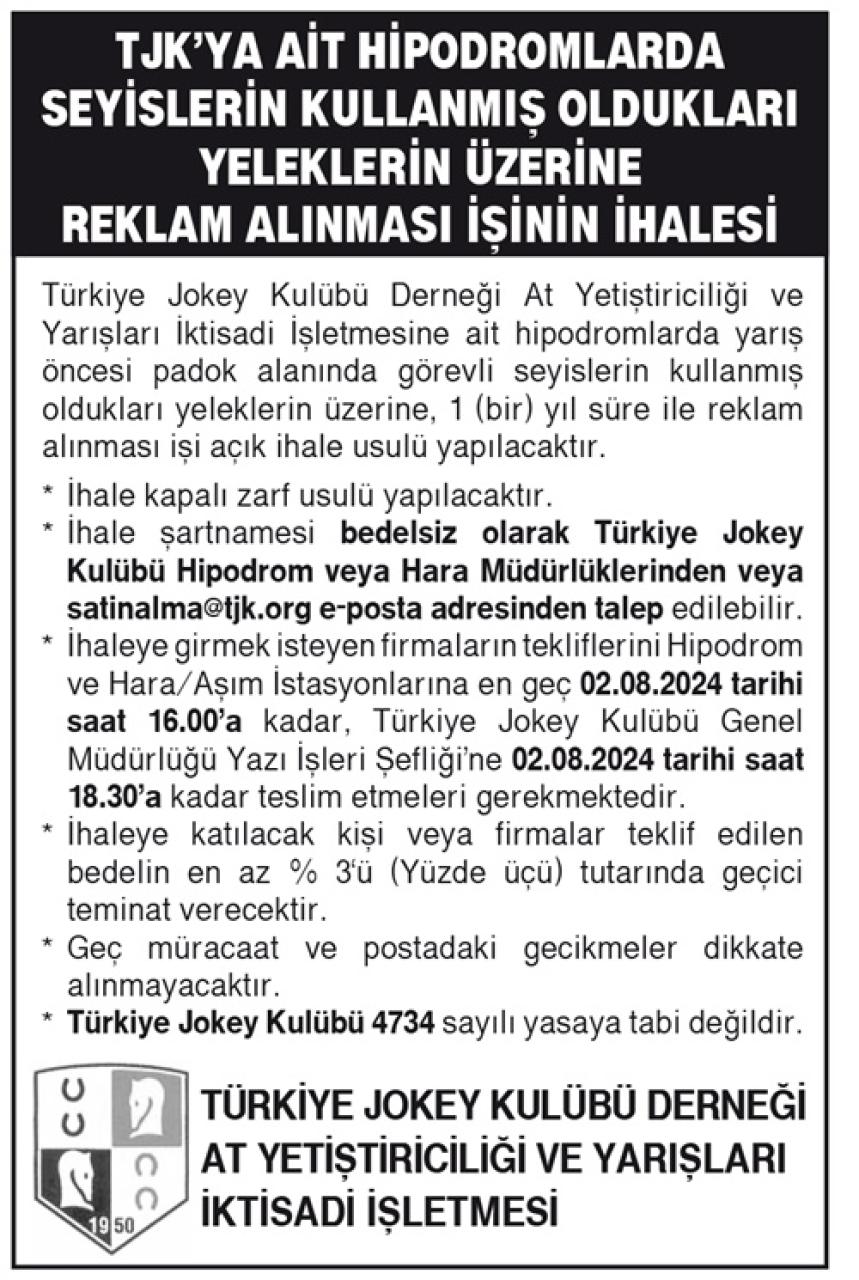 TJK’ya ait hipodromlarda seyislerin kullanmış oldukları yeleklerin üzerine reklam alınması işinin ihalesi