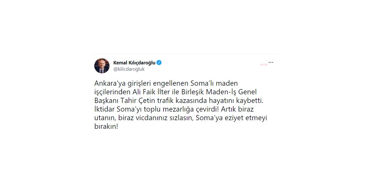 KILIÇDAROĞLU: "İKTİDAR SOMA’YI TOPLU MEZARLIĞA ÇEVİRDİ"