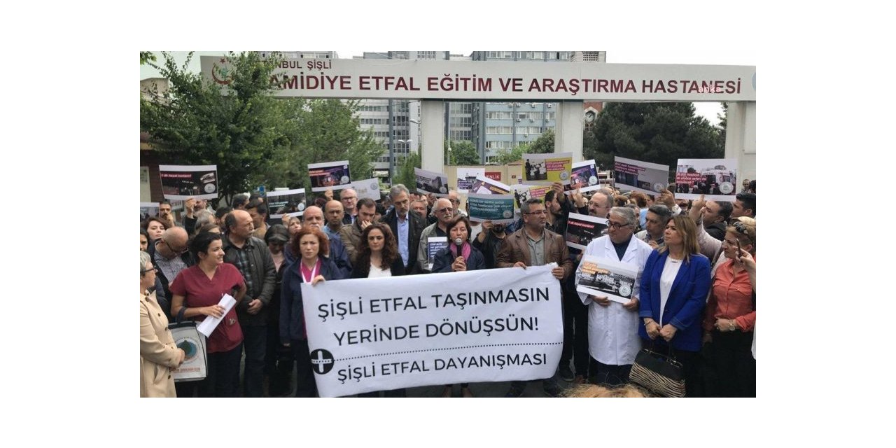 ŞİŞLİ ETFAL HASTANESİ’NİN TAŞINMASI MECLİS GÜNDEMİNDE