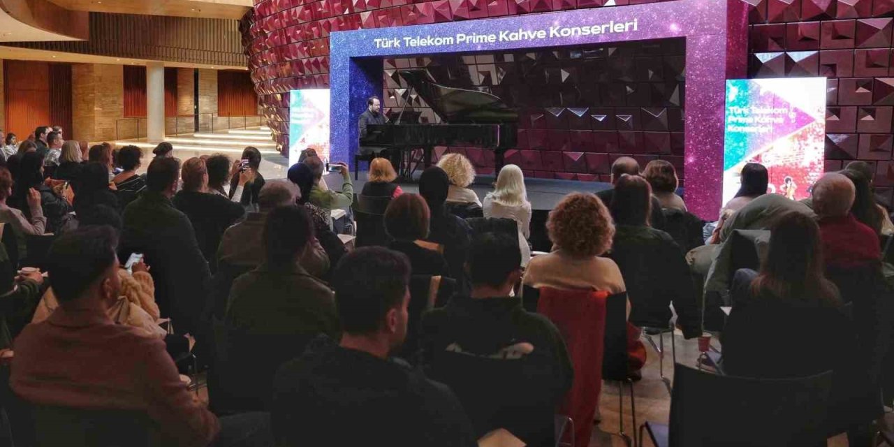 TÜRK TELEKOM PRİME KAHVE KONSERLERİ PİYANO RESİTALİ İLE BAŞLADI
