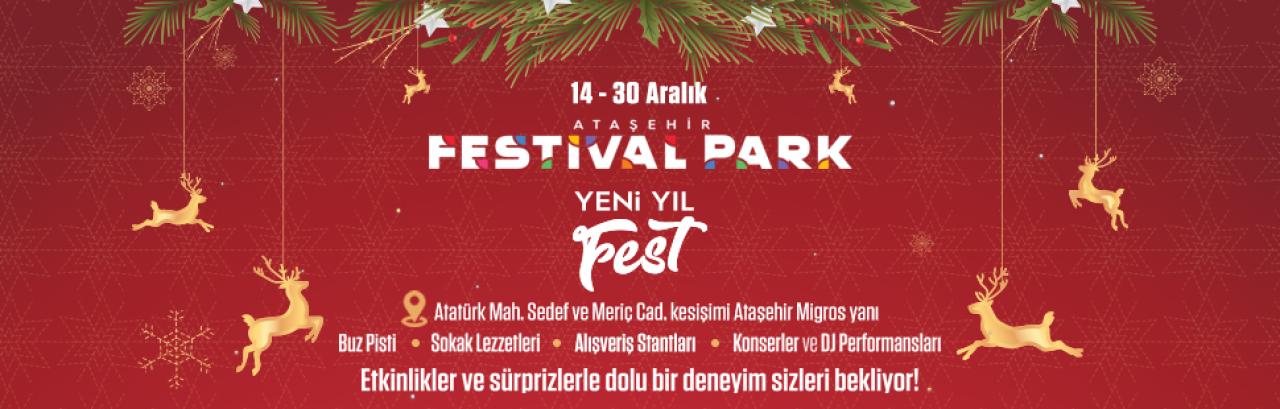 ATAŞEHİR YENİ FESTİVAL PARKI’NA KAVUŞUYOR, YENİ YIL COŞKUSU BAŞLIYOR!