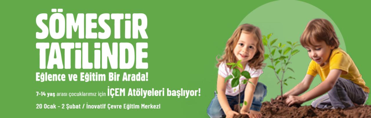 İÇEM’DE SÖMESTİR ATÖLYELERİ BAŞLIYOR: TATİLDE EĞLENCE VE EĞİTİM BİR ARADA