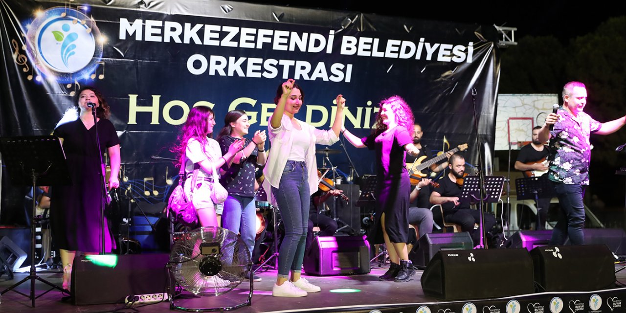 MERKEZEFENDİ BELEDİYESİ'NİN MAHALLE KONSERLERİ DEVAM EDİYOR