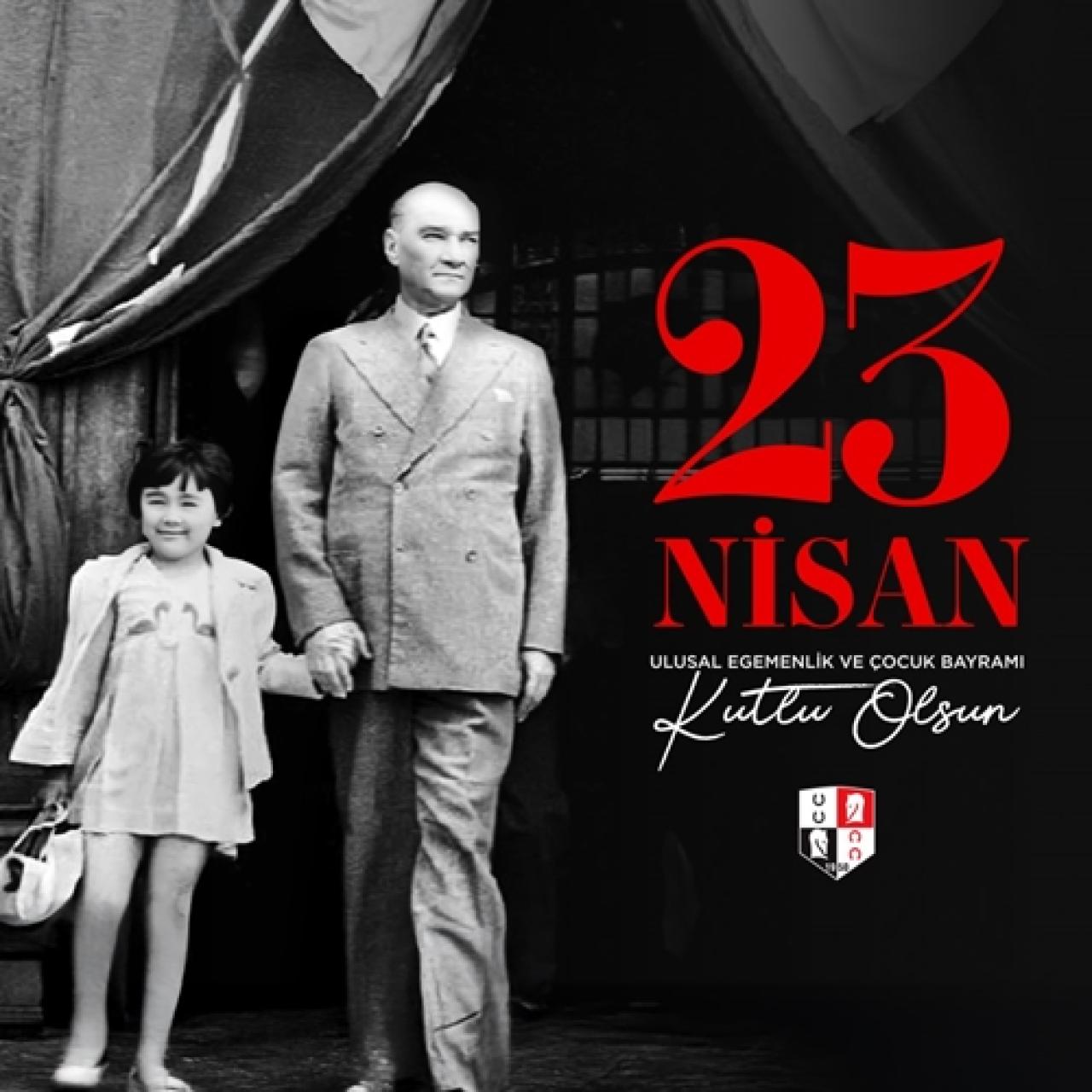 23 Nisan Ulusal Egemenlik ve Çocuk Bayramımız kutlu olsun