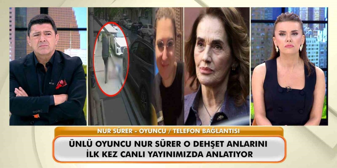 ÜNLÜ SANATÇI NUR SÜRER, ŞİŞLİ’DEKİ CİNAYET ANLARINI CANLI YAYINDA ANLATTI