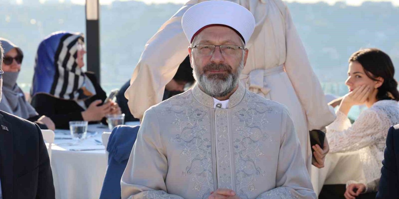 DİYANET İŞLERİ BAŞKANI ERBAŞ: "İNSANIN DEĞERİ, PEŞİNDEN GİTTİĞİ ŞEYLE ÖLÇÜLÜR"