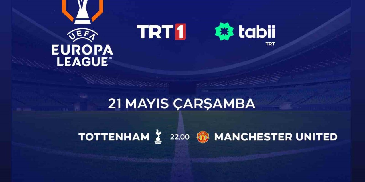 TOTTENHAM - MANCHESTER UNİTED MAÇI TRT 1’DE