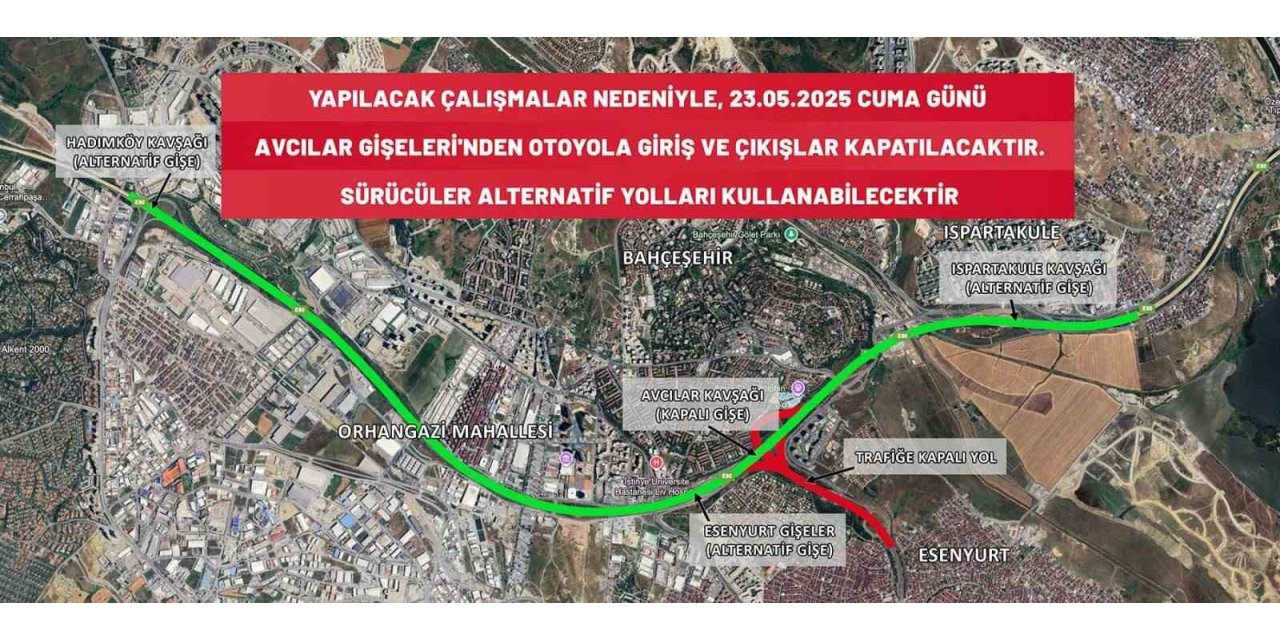 AVCILAR GİŞELERİ ÇALIŞMA NEDENİYLE ARAÇ TRAFİĞİNE KAPATILDI