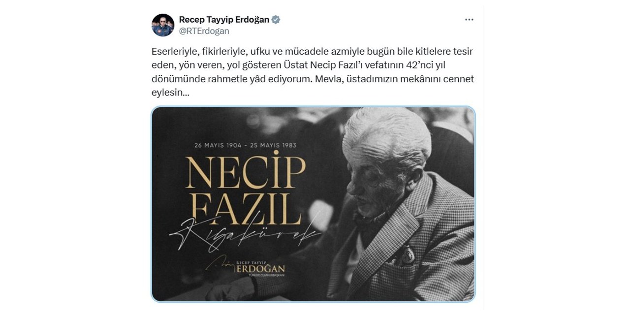 CUMHURBAŞKANI ERDOĞAN’DAN NECİP FAZIL KISAKÜREK PAYLAŞIMI