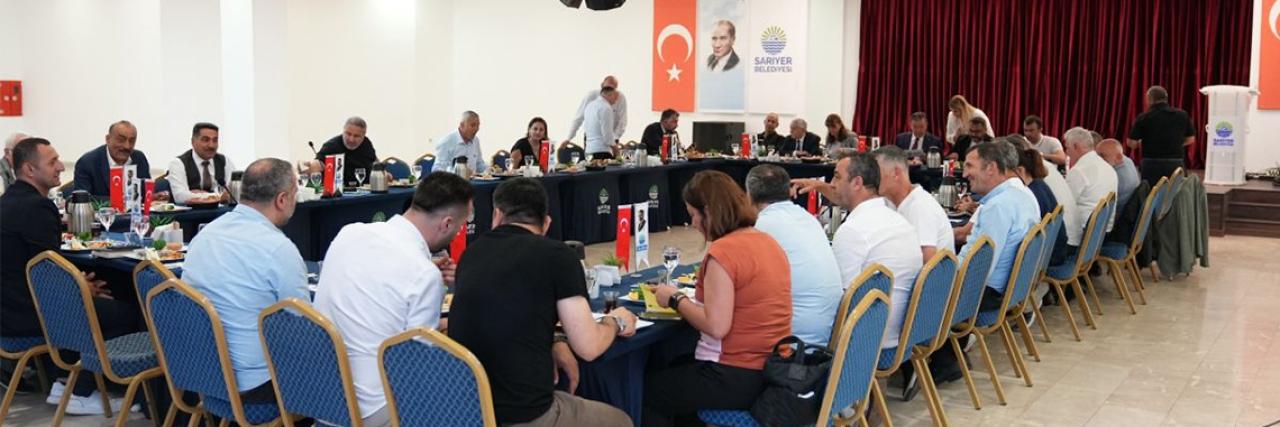 SARIYER BELEDİYESİ HAZİRAN AYI MUHTARLAR TOPLANTISI GERÇEKLEŞTİ