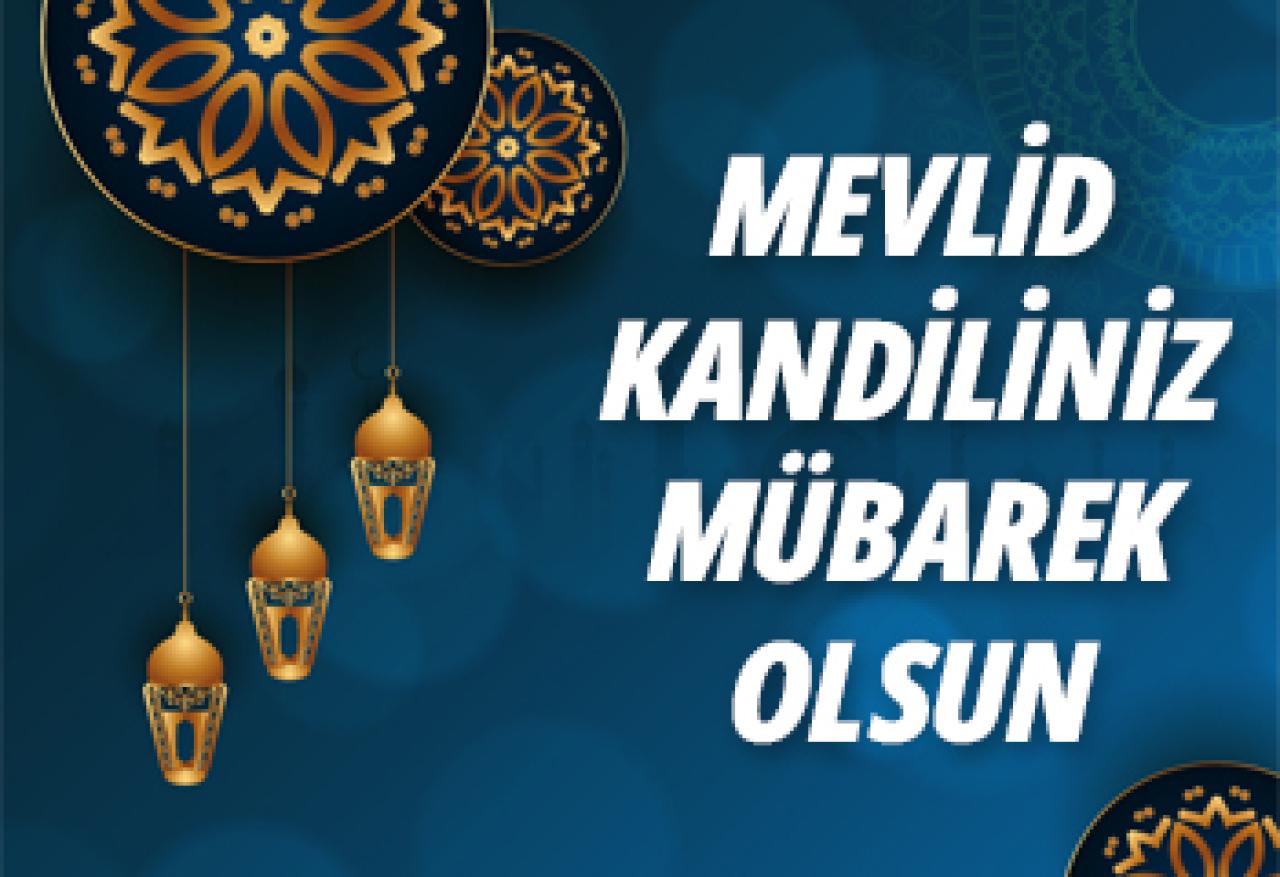 Mevlid Kandiliniz mübarek olsun