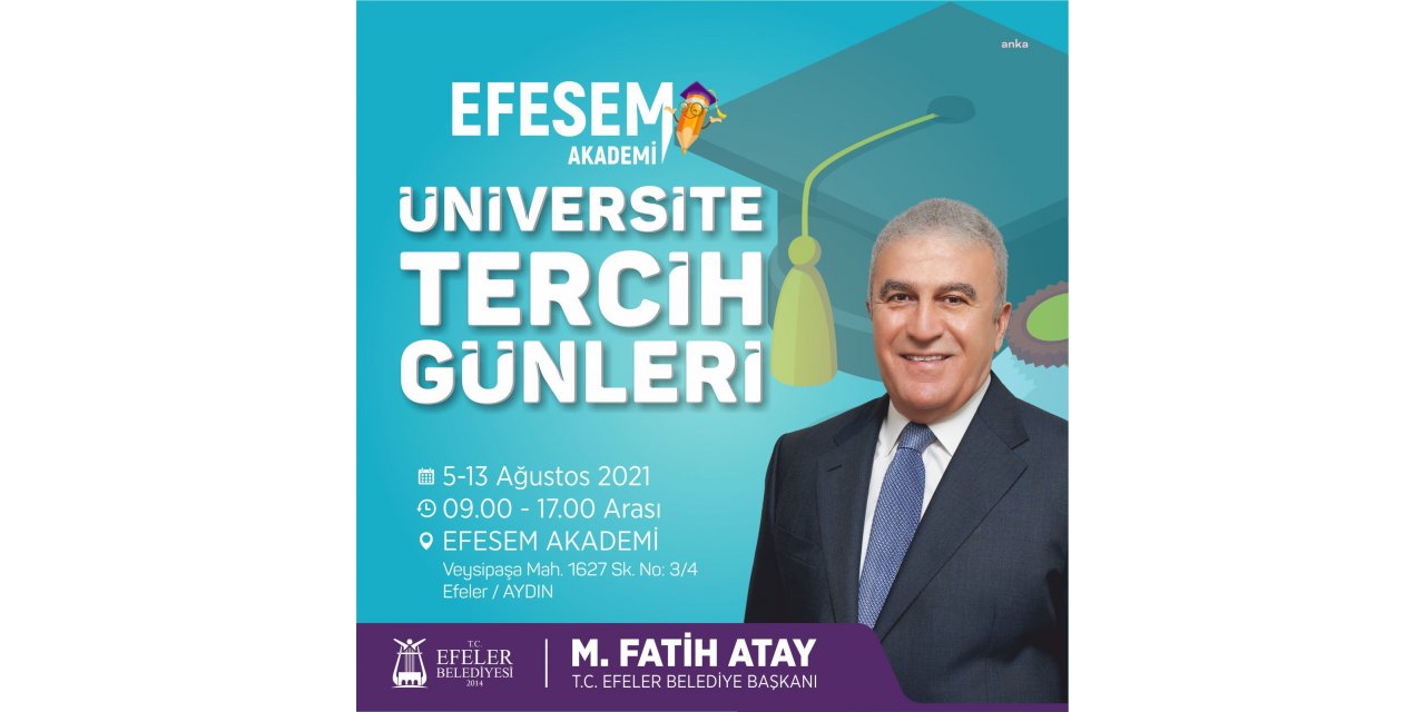 EFELER'DE ÜNİVERSİTE TERCİH GÜNLERİNİN ADRESİ: EFESEM