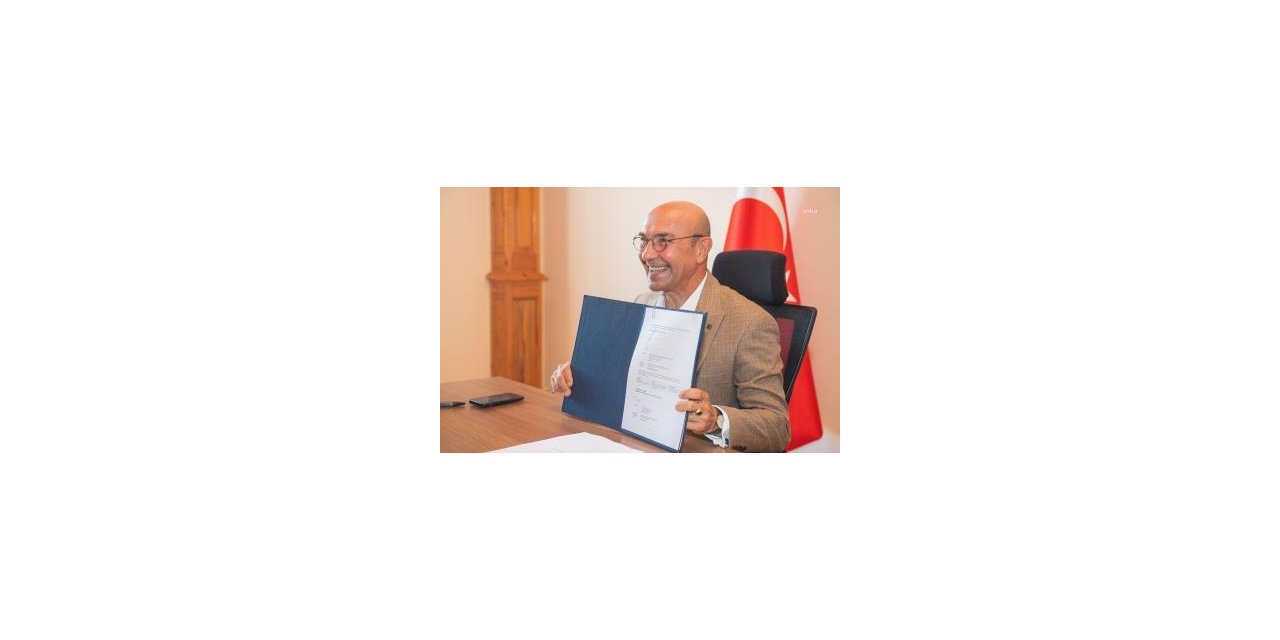 İZMİR TARİHİNİN EN BÜYÜK YATIRIMI İÇİN İLK KREDİ SÖZLEŞMESİİMZALANDI