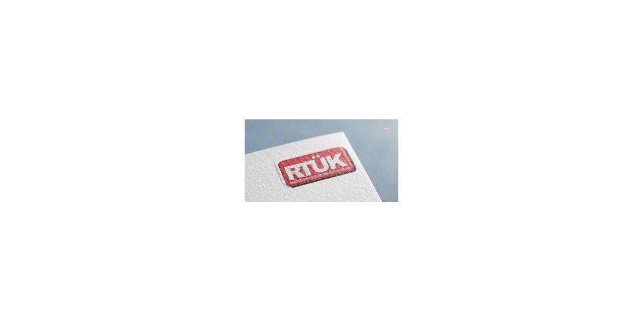 RTÜK’TEN YANGIN UYARISI: ABARTILI SES VE GÖRÜNTÜLERE YER VERİLMEMELİ