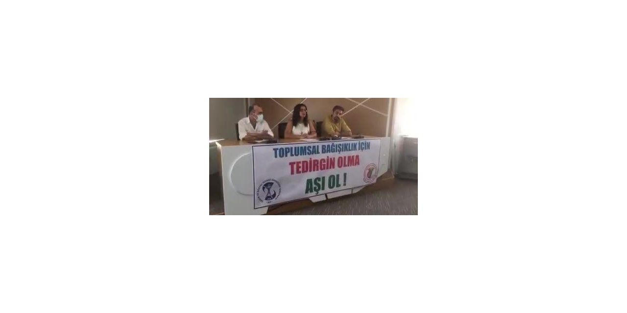 SAĞLIK MESLEK ÖRGÜTLERİ: “TOPLUMSAL BAĞIŞIKLIK İÇİN; TEDİRGİN OLMA, AŞI OL”