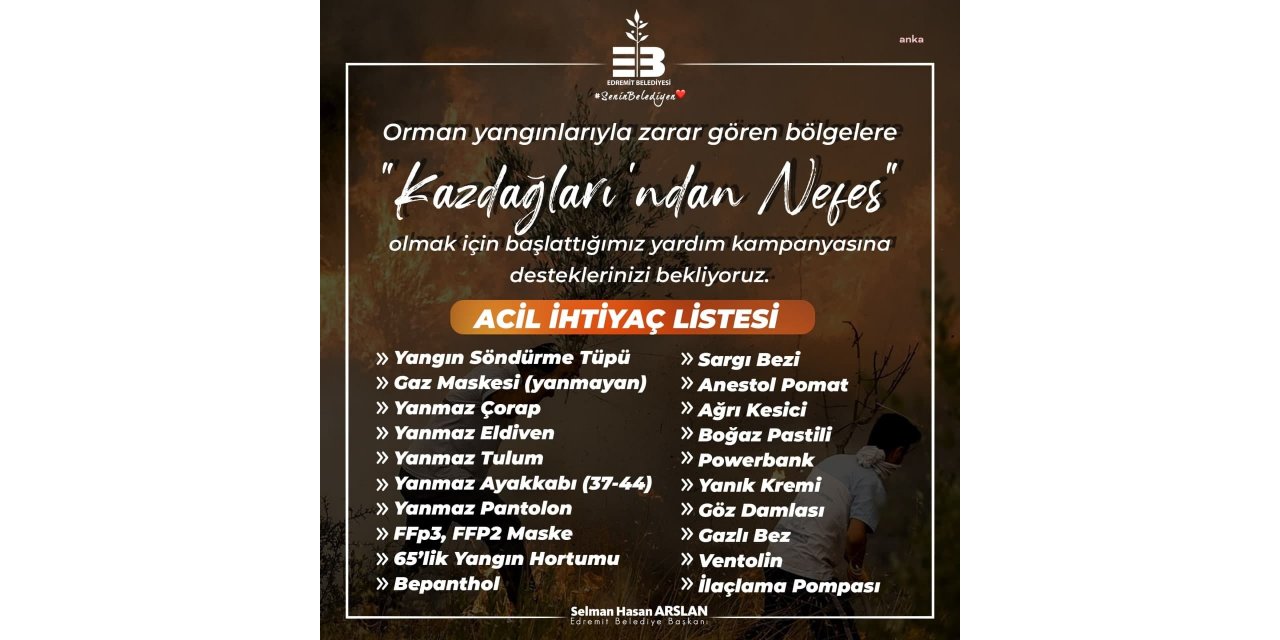 EDREMİT BELEDİYESİ ORMAN YANGINLARI İÇİN YARDIM KAMPANYASI BAŞLATTI