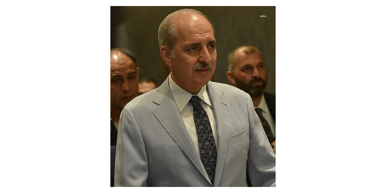 NUMAN KURTULMUŞ: "ABD'NİN ÜLKEMİZİ GÖÇMEN İSTASYONU OLARAK KULLANMA PLANI KABUL EDİLEMEZ"