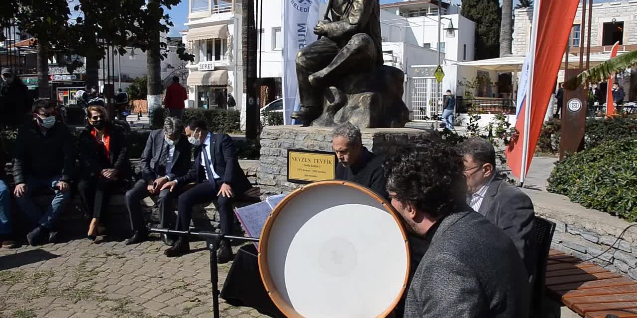 NEYZEN TEVFİK 142'NCİ YAŞINDA DOĞDUĞU BODRUM'DA ANILDI