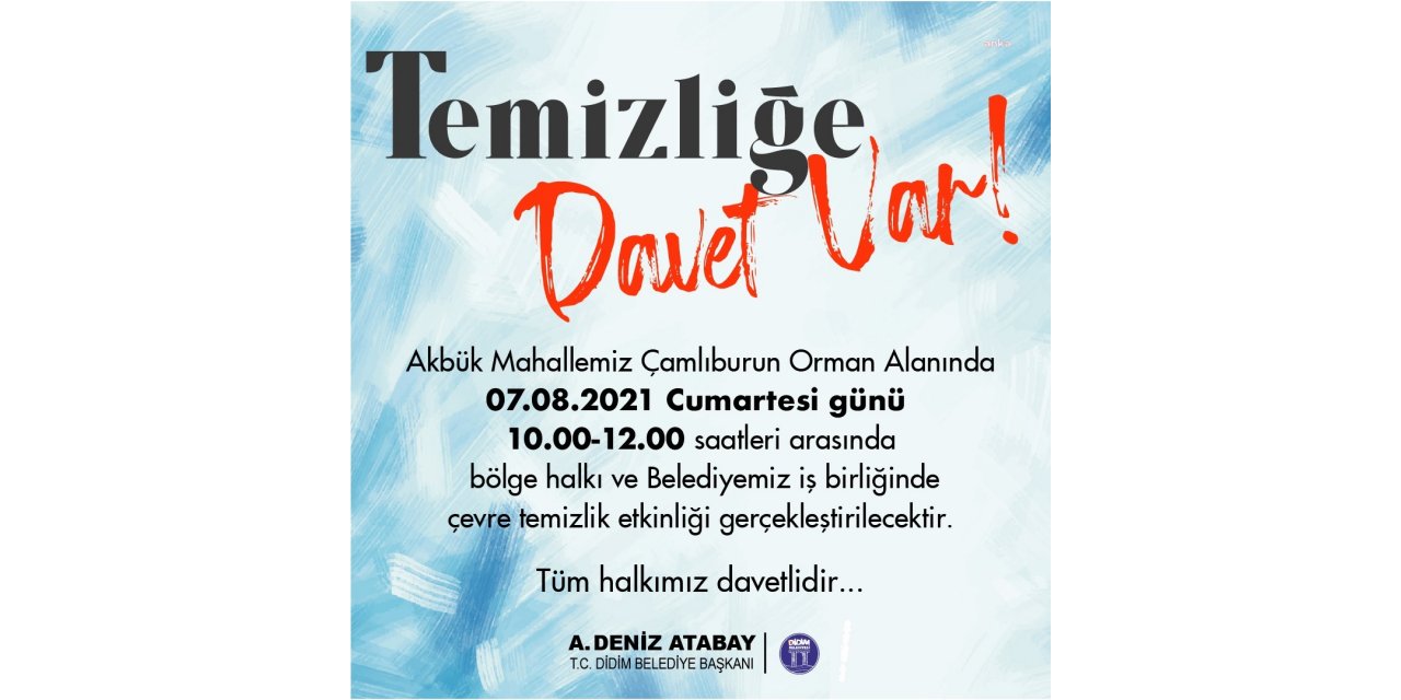 DİDİM BELEDİYESİ'NDEN "TEMİZLİĞE DAVET VAR"