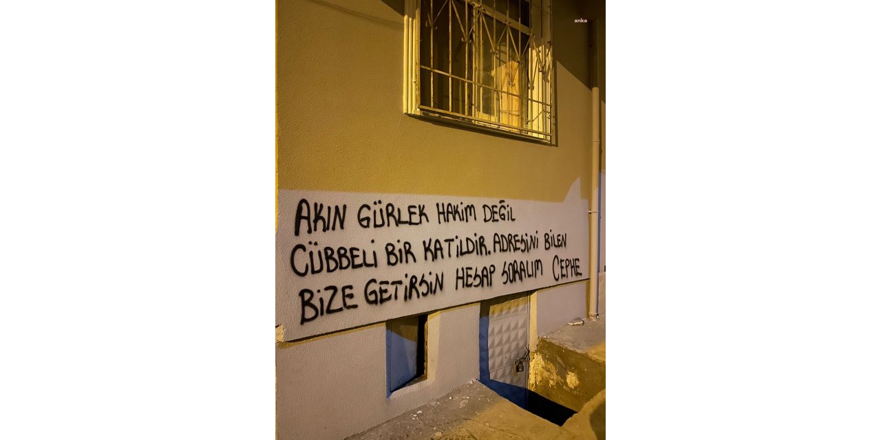 HAKİM AKIN GÜRLEK’E YÖNELİK TEHDİT MESAJLARIYLA İLGİLİ SORUŞTURMA BAŞLATILDI