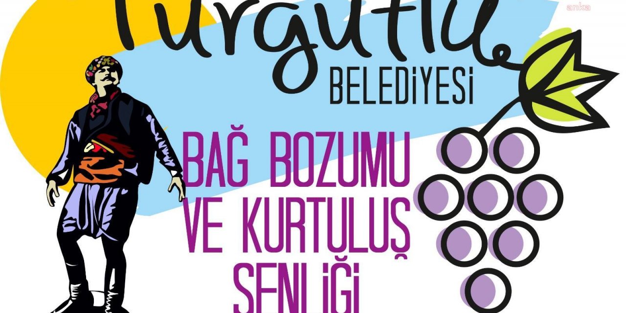 TURGUTLU'DA BAĞ BOZUMU VE KURTULUŞŞENLİKLERİİÇİN GERİ SAYIM BAŞLADI