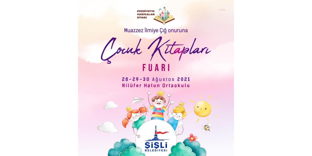 EDEBİYATIN KAPILARI ŞİŞLİ’DE ÇOCUKLAR İÇİN AÇILIYOR