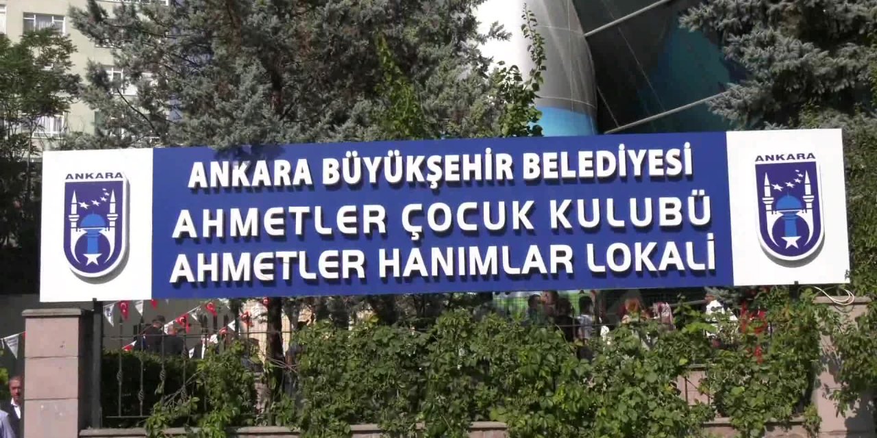 ANKARA BÜYÜKŞEHİR’İN 3. ÇOCUK GÜNDÜZ BAKIMEVİ AHMETLER’DE AÇILDI