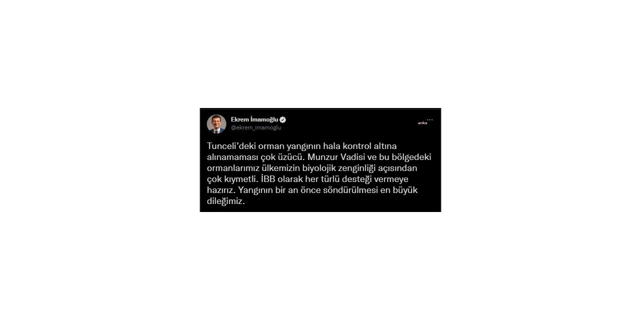 İMAMOĞLU'NDAN TUNCELİ'DEKİ ORMAN YANGINIYLA İLGİLİ AÇIKLAMA: “HER TÜRLÜ DESTEĞİ VERMEYE HAZIRIZ”