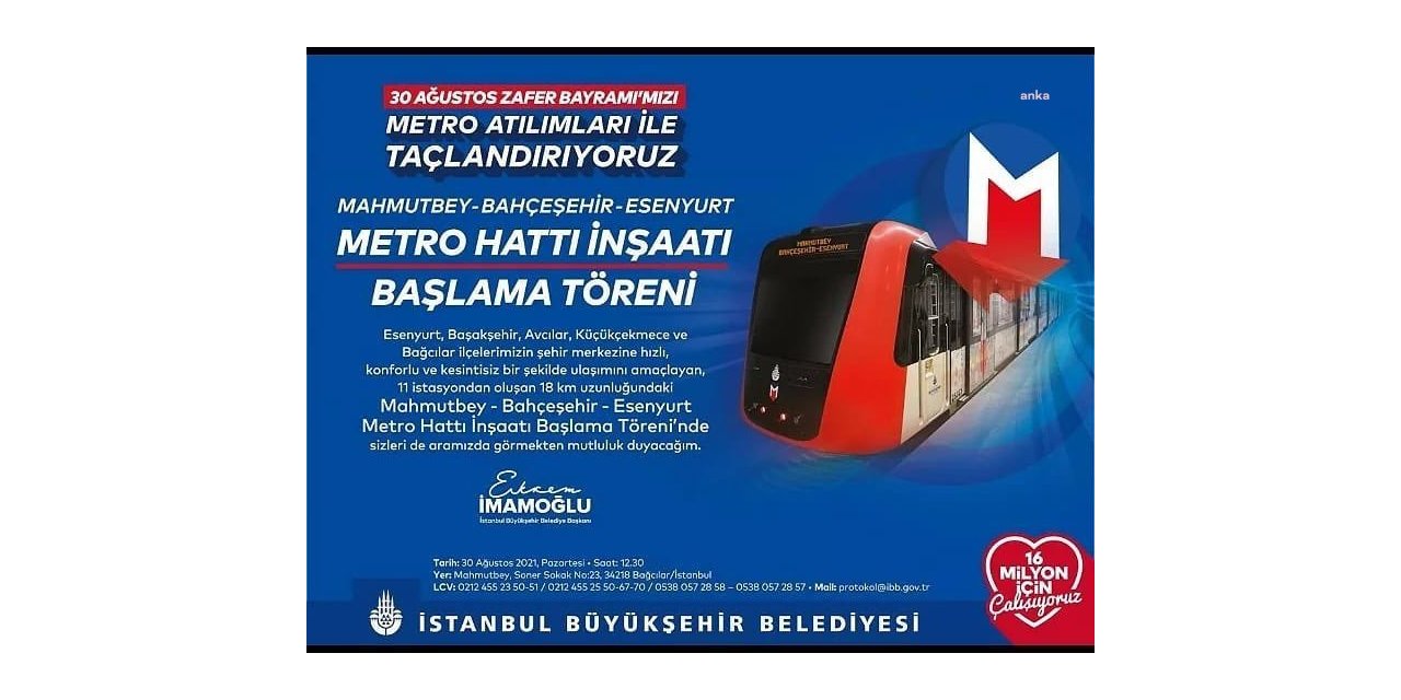 İBB, 30 AĞUSTOS ZAFER BAYRAMI’NDA YENİ METRO HATTININ KAZISINA BAŞLAYACAK
