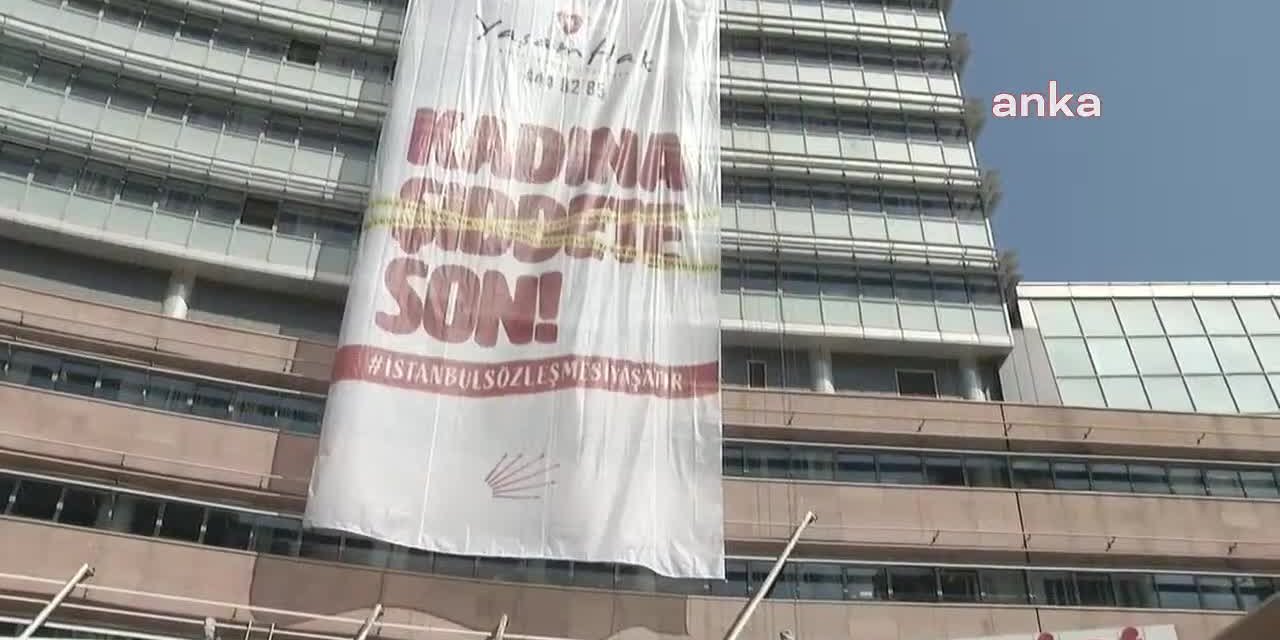 CHP, İSTANBUL SÖZLEŞMESİİÇİN DANIŞTAY’A DAVA AÇTI