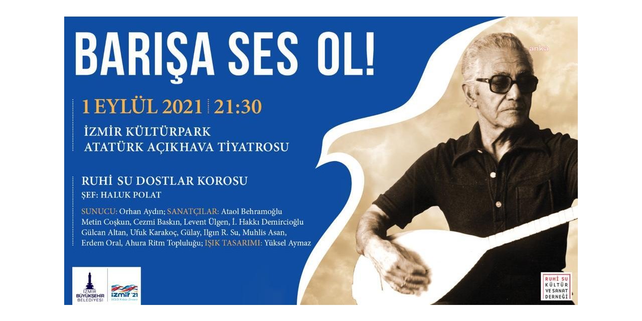 İZMİR BÜYÜKŞEHİR BELEDİYESİ'NDEN “BARIŞA SES OL” KONSERİ