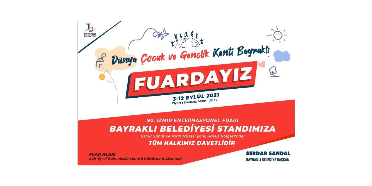 BAYRAKLI, İZMİR ENTERNASYONAL FUARI’NDA