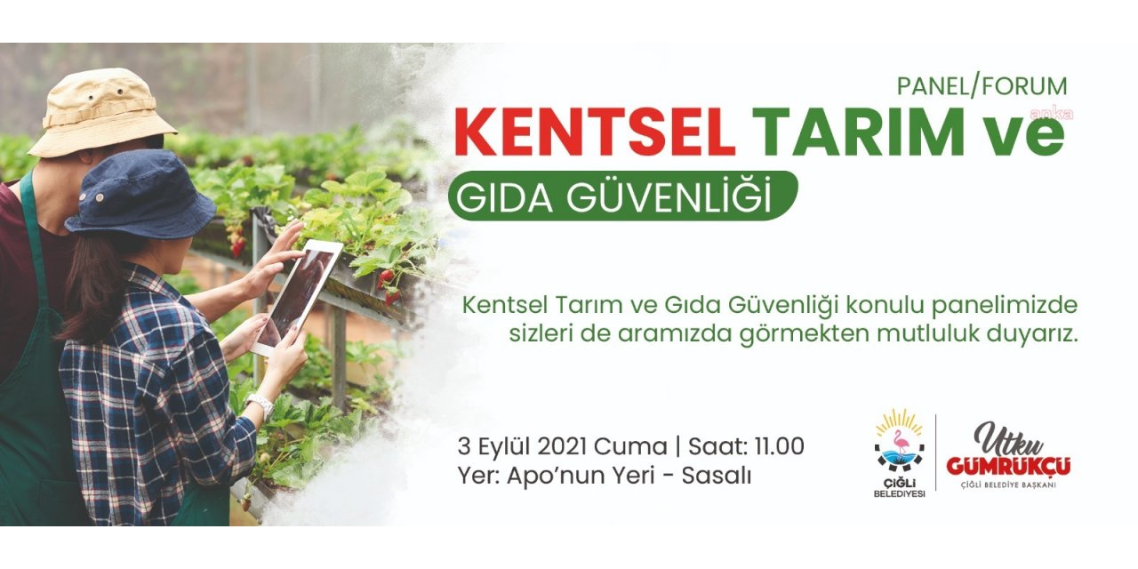 ÇİĞLİ'DE TARIM ZİRVESİ TOPLANIYOR