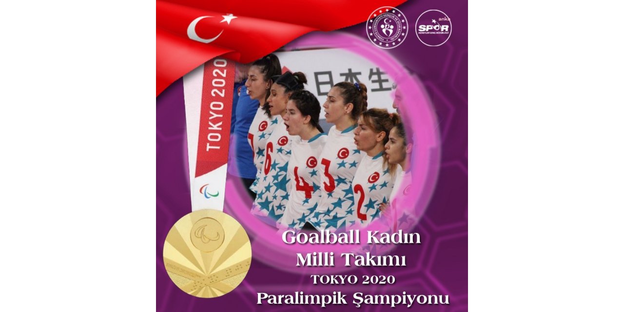 TÜRKİYE KADIN GOLBOL MİLLİ TAKIMI, PARALİMPİK OYUNLARI ŞAMPİYONU