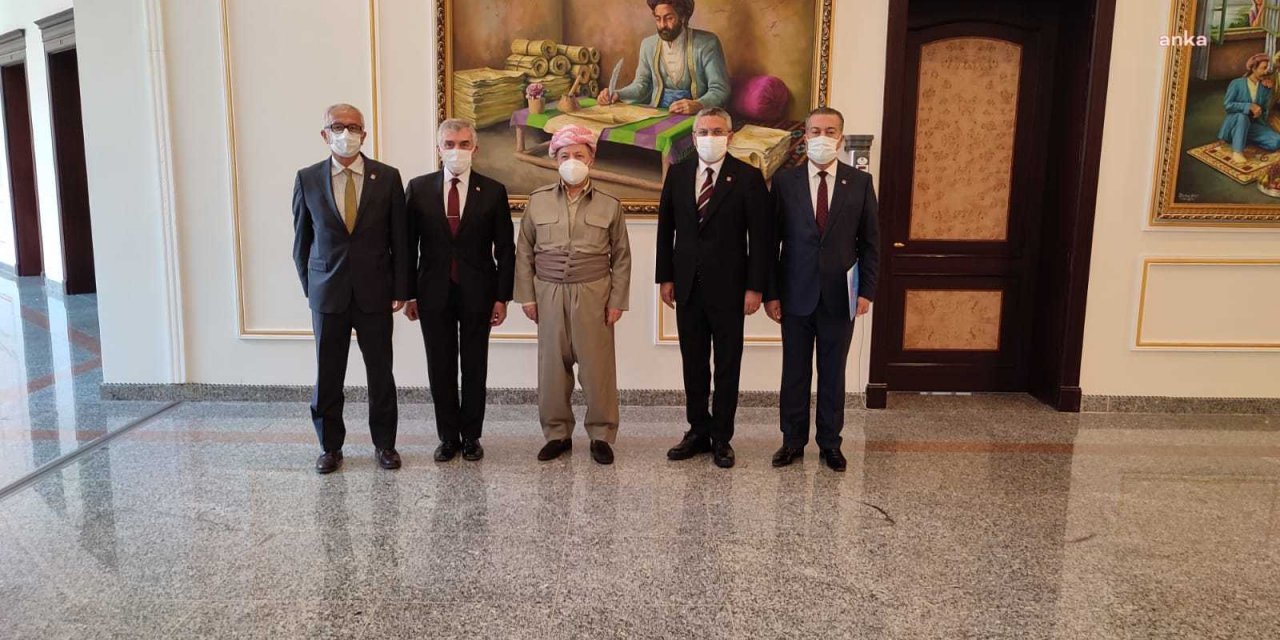 CHP HEYETİ BARZANİİLE GÖRÜŞTÜ
