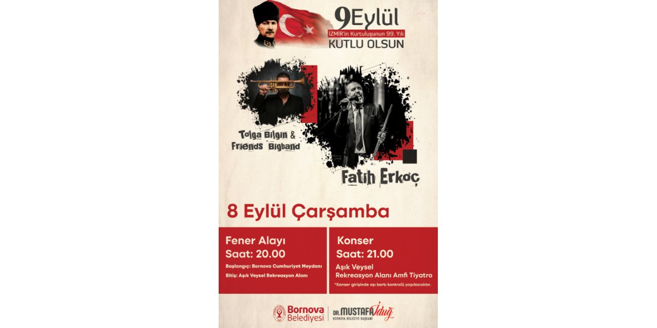 BORNOVA’DA 9 EYLÜL COŞKUSU FATİH ERKOÇİLE YAŞANACAK
