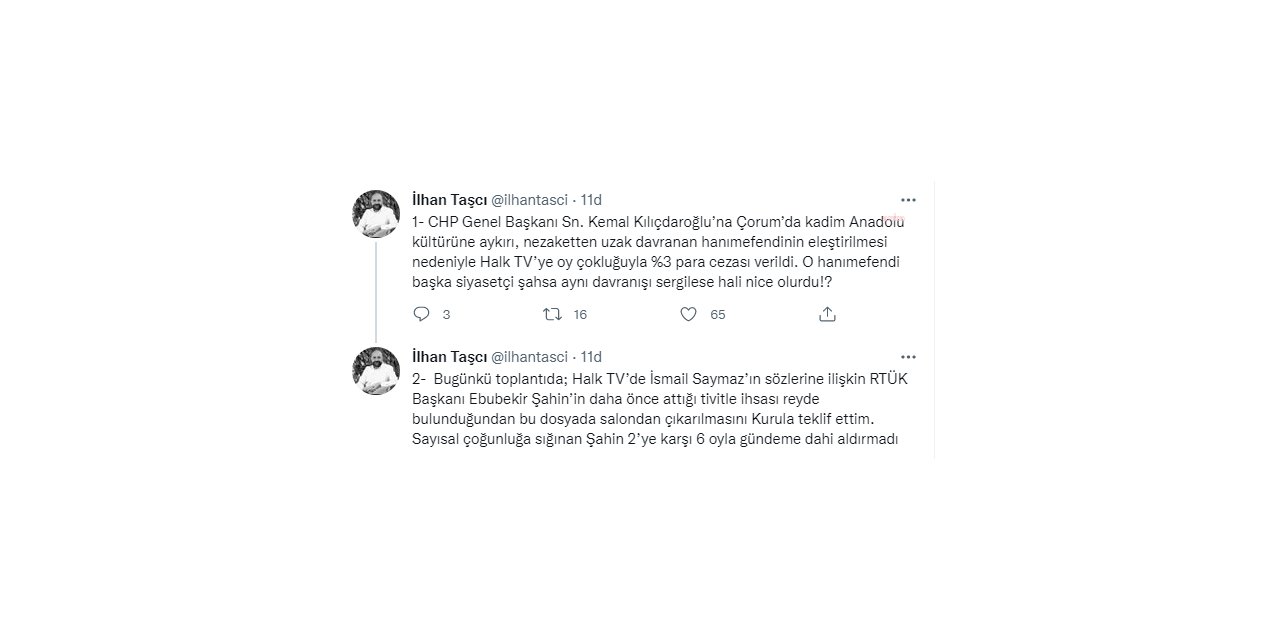 RTÜK ÜYESİ TAŞCI: "KILIÇDAROĞLU’NA NEZAKETTEN UZAK DAVRANAN HANIMEFENDİNİN ELEŞTİRİLMESİ NEDENİYLE HALK TV’YE PARA CEZASI VERİLDİ"