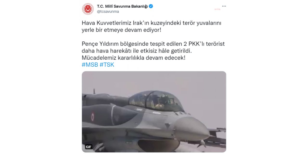 MSB: 2 PKK’LI TERÖRİST DAHA HAVA HAREKÂTI İLE ETKİSİZ HÂLE GETİRİLDİ