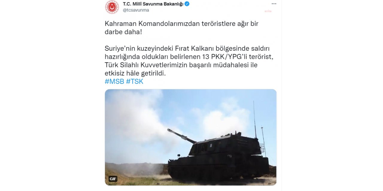 MSB: SURİYE'NİN KUZEYİN 13 TERÖRİST ETKİSİZ HÂLE GETİRİLDİ
