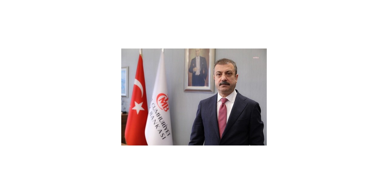 KAVCIOĞLU: SON ÇEYREKTE ENFLASYONUN DÜŞÜŞ EĞİLİMİNE GİRECEĞİNİ DÜŞÜNÜYORUZ
