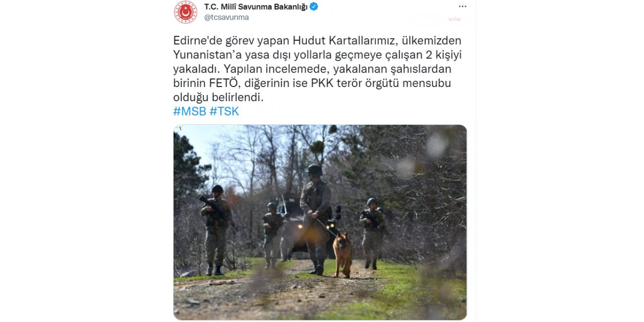 MSB: YASA DIŞI YOLLARLA YUNANİSTAN’A GEÇMEYE ÇALIŞAN 2 KİŞİYİ YAKALADI
