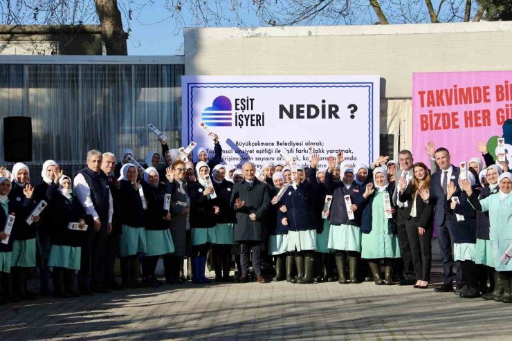BÜYÜKÇEKMECE’DE 8 MART KADINLAR GÜNÜ’NDE KADIN İSTİHDAMINA ANLAMLI DESTEK