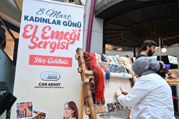 ESENYURTLU KADINLARIN ÜRETTİĞİ ÜRÜNLER SERGİLENDİ