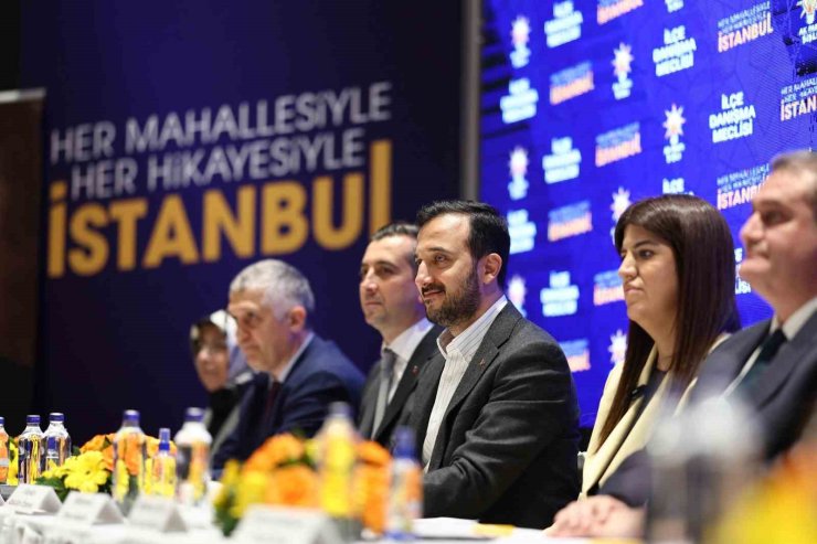 AK PARTİ İSTANBUL’DAN İLÇE İLÇE DANIŞMA MECLİSLERİ