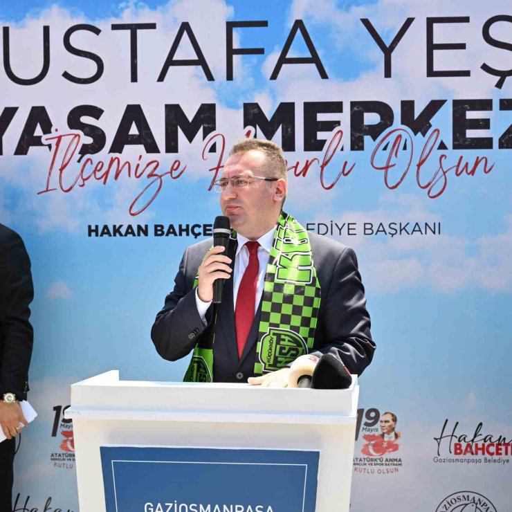 GAZİOSMANPAŞA’DA MUSTAFA YEŞİL YAŞAM MERKEZİ HİZMETE AÇILDI
